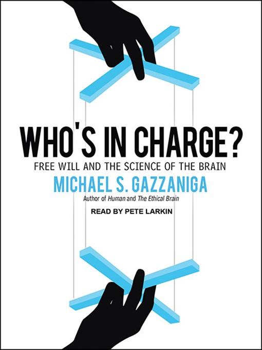 Title details for Who's in Charge? by Michael S. Gazzaniga - Wait list